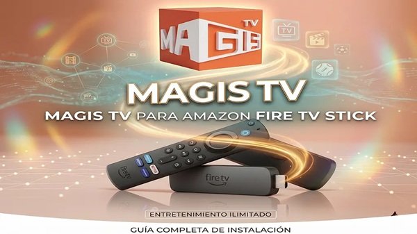 Magis TV para Firestick PC y iOS en la Última Version